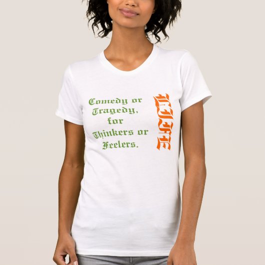 LEBEN. Komödie oder Tragödie, für Denker oder T-Shirt (Vorderseite)