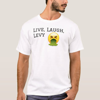 Leben, lachen, Levy... T-Shirt
