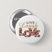 Leben, Lachen, Liebe rustikale Blumenbriefe Button (Vorne & Hinten)