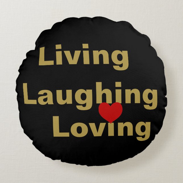 Leben, lachen, lieben rundes kissen (Vorderseite)