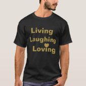 Leben, lachen, lieben T-Shirt (Vorderseite)