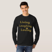 Leben, Lachen, liebender T - Shirt (Vorne ganz)
