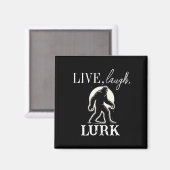 Leben, lachen, Lurk Magnet (Vorderseite/Rückseite)