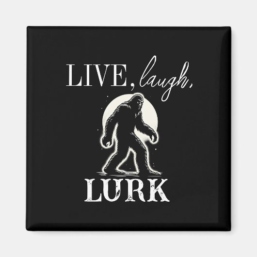 Leben, lachen, Lurk Magnet (Vorne)