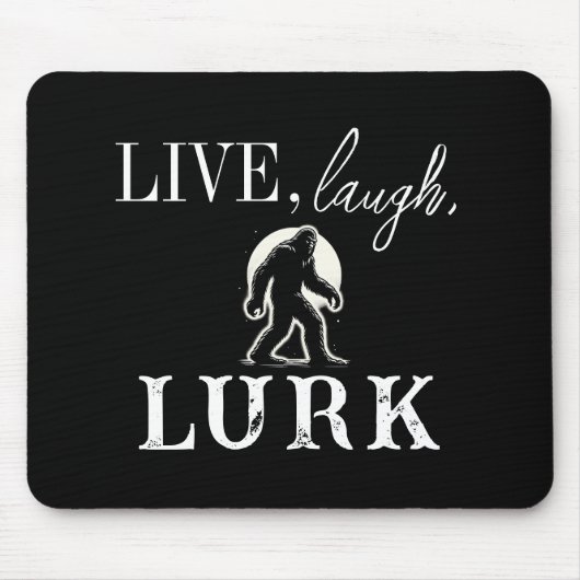 Leben, lachen, Lurk Mousepad (Vorne)