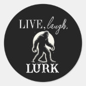 Leben, lachen, Lurk Runder Aufkleber (Vorderseite)
