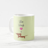 Leben Lachen und Liebe eine Dackel Kaffeetasse (Vorderseite Links)