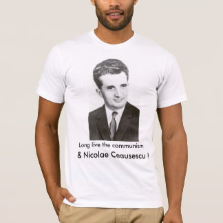 Leben lang der Kommunismus und der Nicolae T-Shirt
