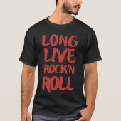 Leben lang Rock-and-Roll T-Shirt (Vorderseite)
