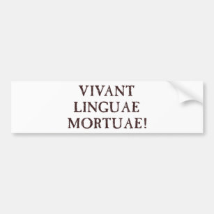 Leben lang tote Sprachen - Latein Autoaufkleber