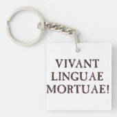 Leben lang tote Sprachen - Latein Schlüsselanhänger (Vorderseite)