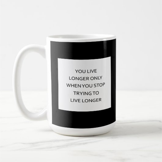 Leben länger durch Freude Kaffeetasse (Links)