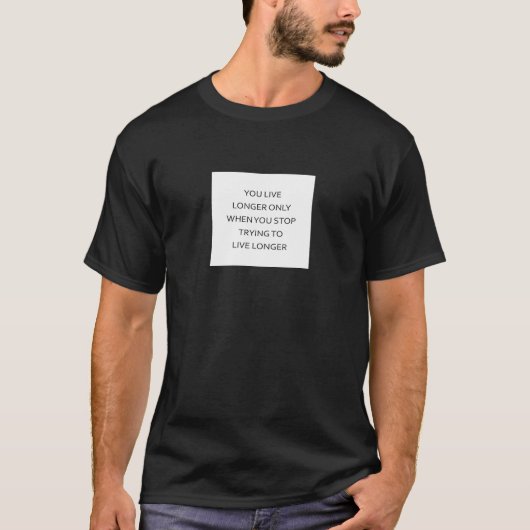 Leben länger durch Freude T-Shirt (Vorderseite)