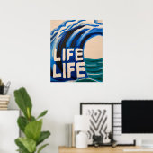 Leben Leben Welle Poster (Heimbüro)