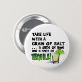 Leben, Limon, Salz, TEQUILA! Cocktail-Spaß Button (Vorne & Hinten)