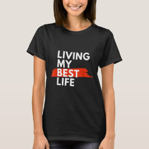 Leben mein bestes Leben, wählen Sie Glück täglich T-Shirt