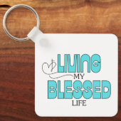 Leben mein gesegnetes Leben Aqua Blue Schlüsselanhänger (Vorderseite)