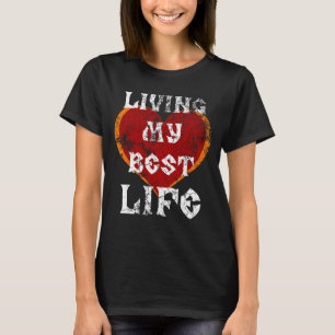Leben mein schönes Leben Zitat Herz Herz Positiv T-Shirt