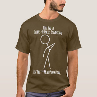 Leben mit dem Ehlers Danlos Syndrom Sehr Hübsch T-Shirt