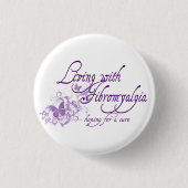 Leben mit Fibromyalgia Button (Vorderseite)