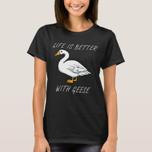 Leben mit Gänse Wildtiere Naturgans T-Shirt
