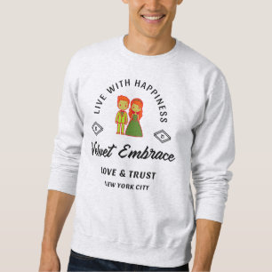 Leben mit Happy Sweatshirt