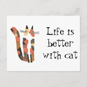 Leben mit Katze ist besser Feiertagspostkarte