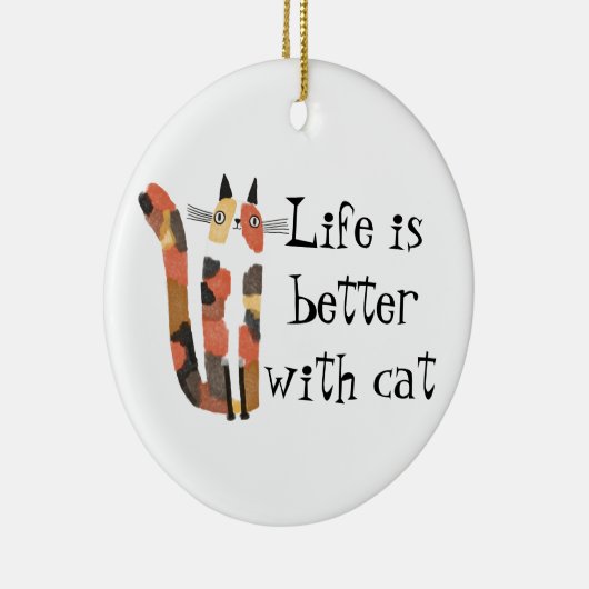 Leben mit Katze ist besser Keramik Ornament (Rechts)