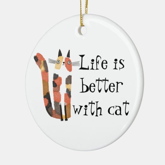 Leben mit Katze ist besser Keramik Ornament (Links)