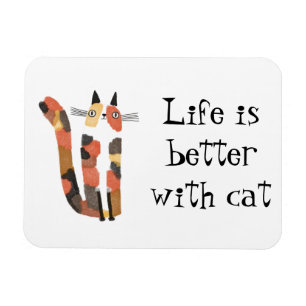 Leben mit Katze ist besser Magnet