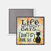 Leben mit Katzen lustig Niedlich trendy Magnet (Vorderseite/Rückseite)