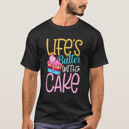 Leben mit Kuchen T-Shirt (Vorderseite)