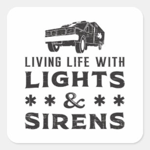 Leben mit Lights paramedic Ambulance EMS Funny Quadratischer Aufkleber
