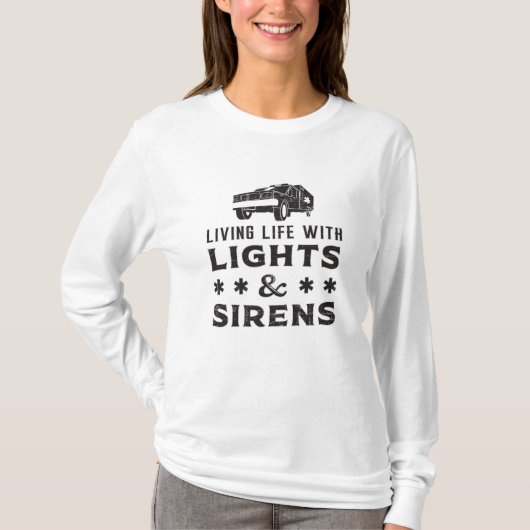 Leben mit Lights paramedic Ambulance EMS Funny T-Shirt (Vorderseite)