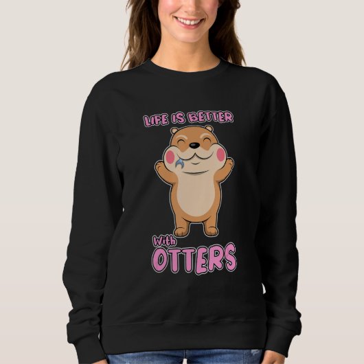 Leben mit Ottern Süße Tierwelt Seeotter Sweatshirt (Vorderseite)