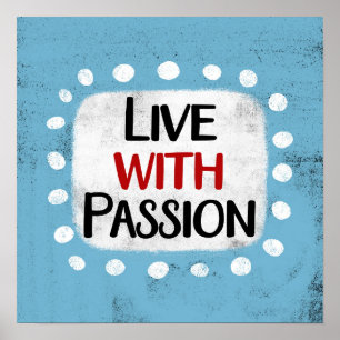 Leben mit Passion Poster Wall Art