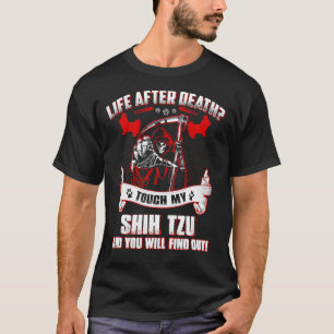 Leben nach dem Tod Touch mein schiitischer Tzu Hun T-Shirt