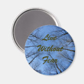 Leben ohne Angst Zitat Magnet (Vorderseite/Rückseite)