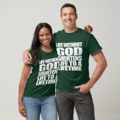Leben ohne Gott T - Shirt (Unisex)