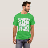 Leben ohne Gott T - Shirt (Vorne ganz)