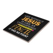 Leben ohne Jesus Funny Christlicher religiöser Gla Fliese (Seite)