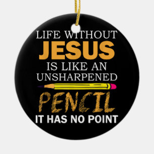 Leben ohne Jesus Lustige christliche religiöse Gla Keramik Ornament