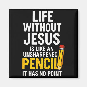 Leben ohne Jesus - Lustiger christlicher Glaubensz Magnet