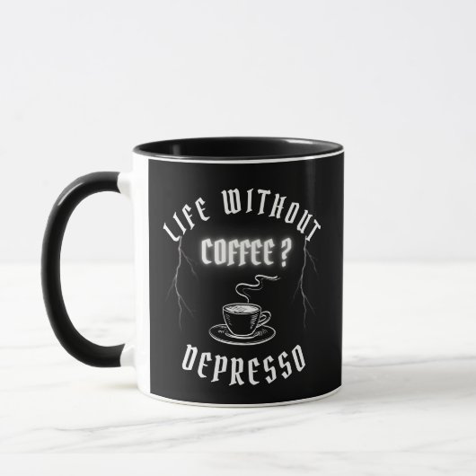 Leben ohne Kaffee? Depresso Tasse (Links)