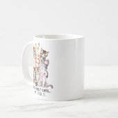 "Leben ohne Katzen... Ich denke nicht so" Niedlich Kaffeetasse (Vorderseite Links)