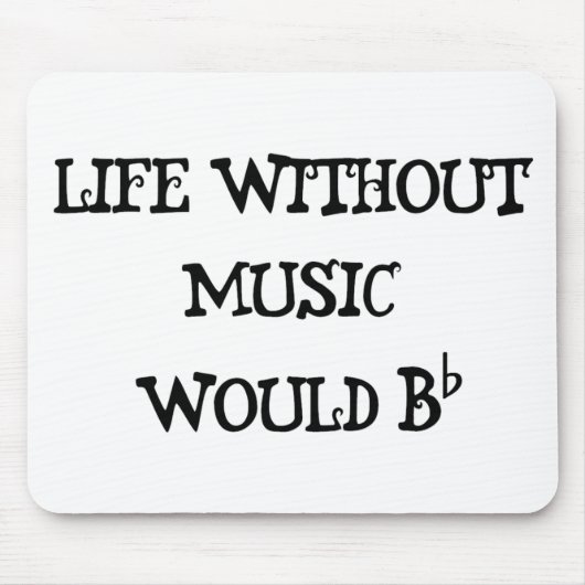 Leben ohne Musik Mousepad (Vorne)
