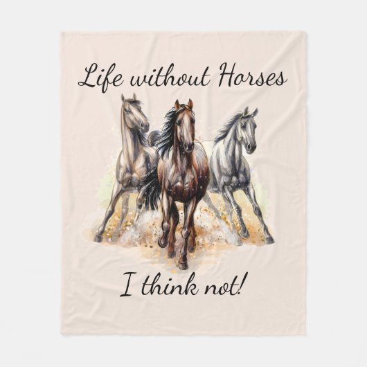 Leben ohne Pferde Ich denke nicht! Fun Quote Pferd Fleecedecke (Vorderseite)