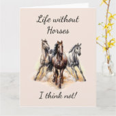 Leben ohne Pferde Ich denke nicht! Fun Quote Pferd Karte (Gelbe Blume)