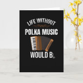Leben ohne Polka | Accordion Polka Dancer Karte (Gelbe Blume)
