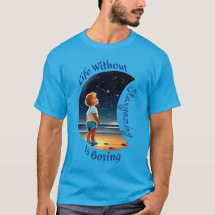 "Leben ohne Sternchen ist langweilig" T - Shirt